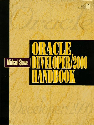 Oracle Developer/2000 Handbook (Bk/Disk) (Oracle Series)