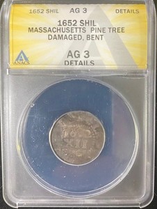 1652 Shilling. Massachusetts Pine Tree. Certified ANACS AG  details bent.