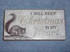 Christmas Sign-I Will Keep Christmas In My Heart