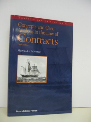 Concepts and Case Analysis in the Law of Contracts (Concepts and Insights Se...