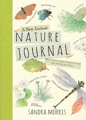 Ein neuseeländisches Naturjournal: So führen Sie ein Naturtagebuch, um Ihr Amazin aufzuzeichnen