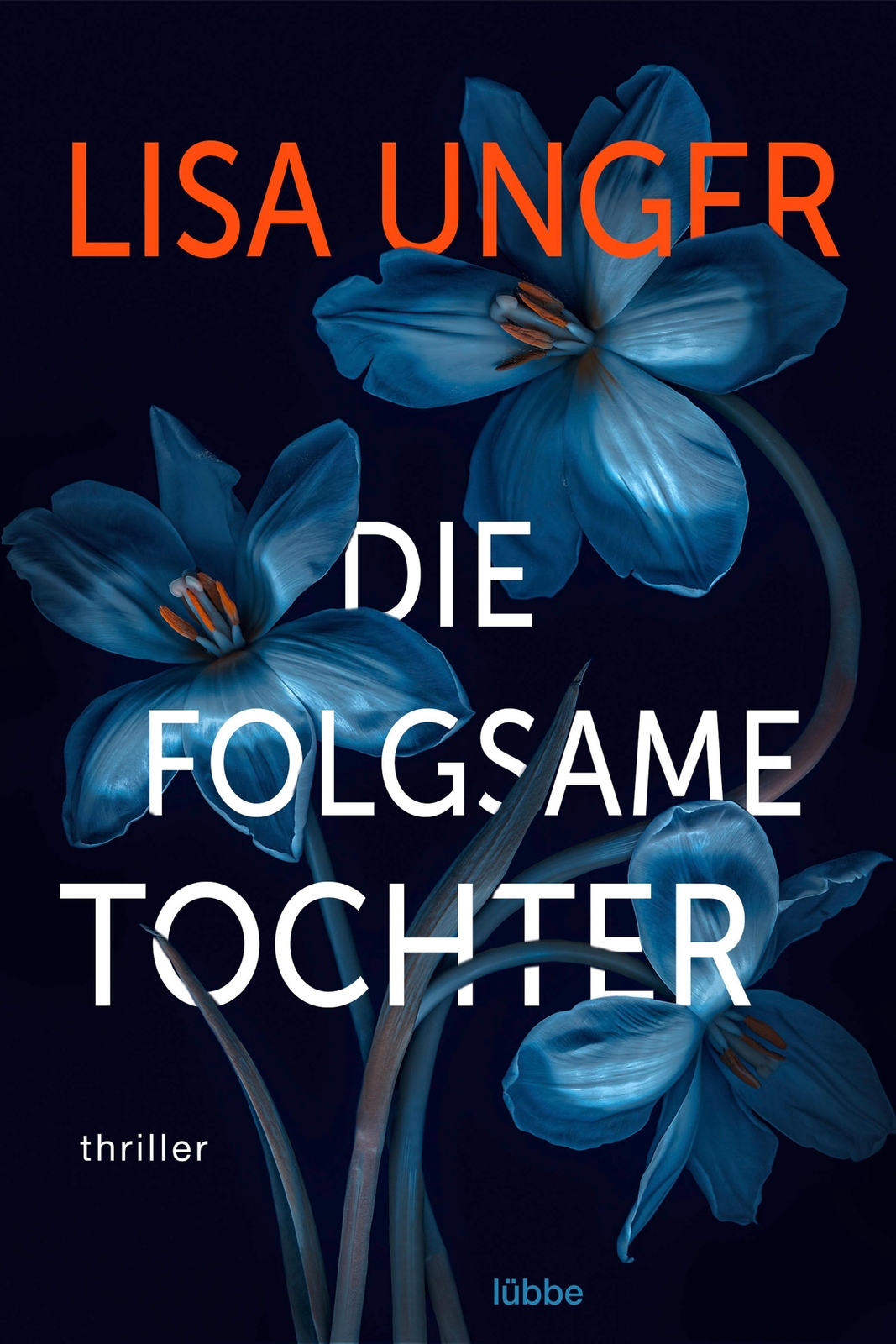 Die Folgsame Tochter Lisa Unger