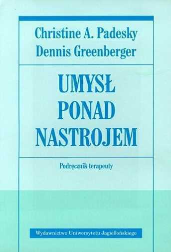 Umysł Ponad Nastrojem Poradnik Terapeuty {umysl} Padesky