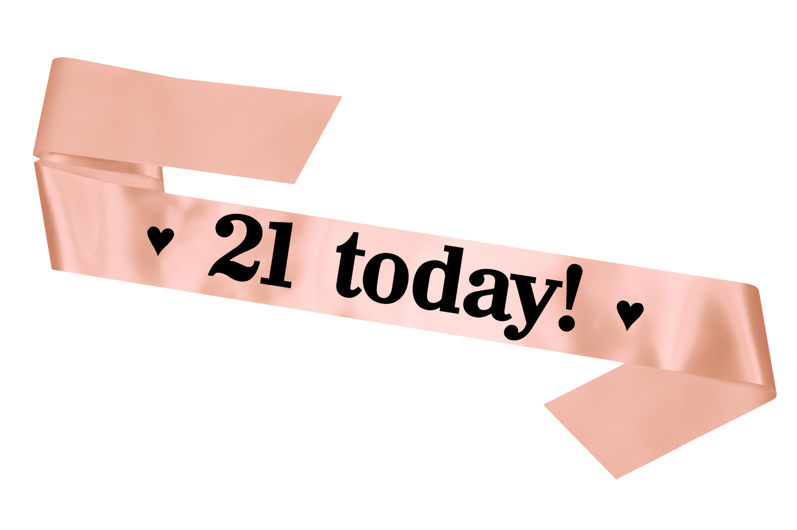 21 Today Birthday Sash: Rose Gold