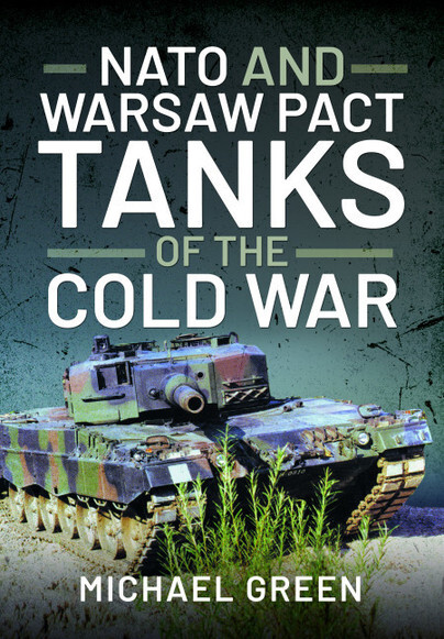 NATO And Warsaw Pact Tanks of the Cold War