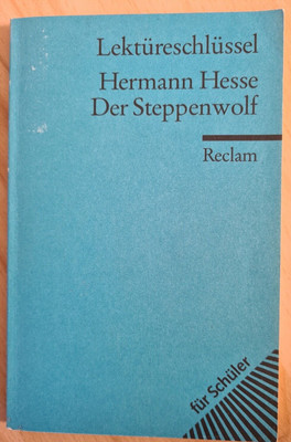 Hermann Hesse Der Steppenwolf Lektüreschlüssel Reclam Interpretationshilfe