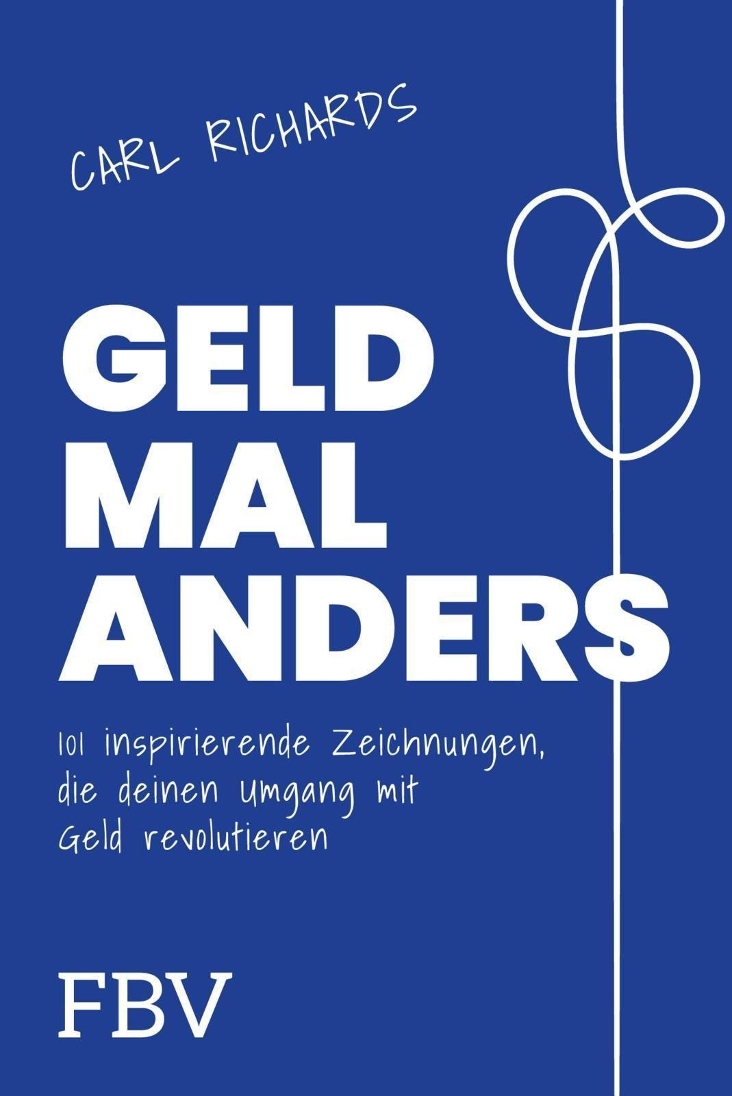 Geld mal anders Carl Richards