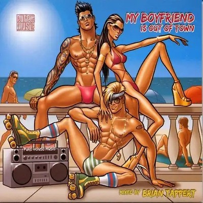 Brian Presents Tappert - My Boyfriend Is Out of Town