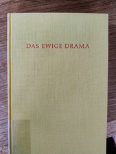 Das ewige Drama von Richard Rosenheim, Novalis Verlag Freiburg 1958
