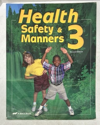 Abeka Health Safety Manners 3 second 2nd edition 3rd grade homeschool textbook