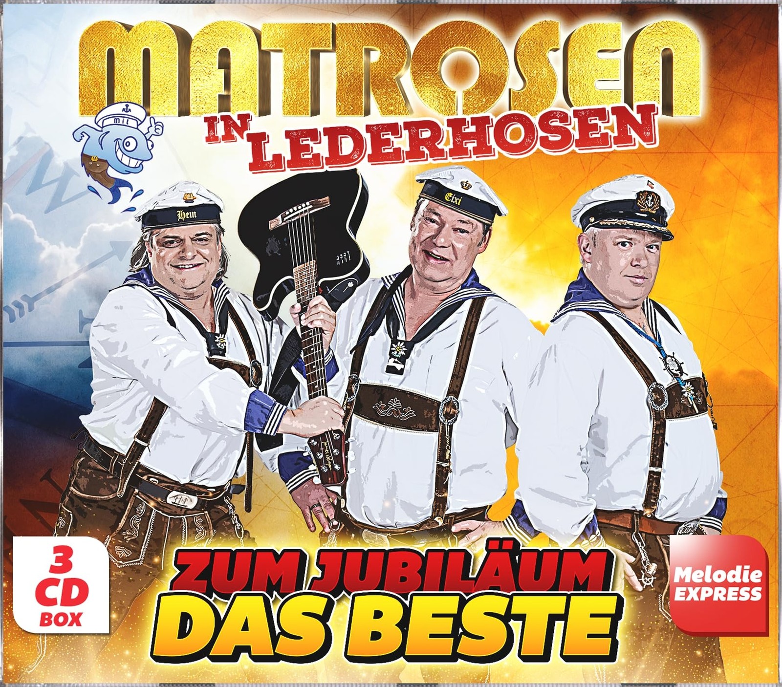 Matrosen in Lederhosen Zum Jubiläum das Beste (CD)