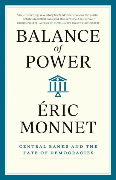 Balance Of Power | Central Banks And The Fate Of Democracies | Eric Monnet-image