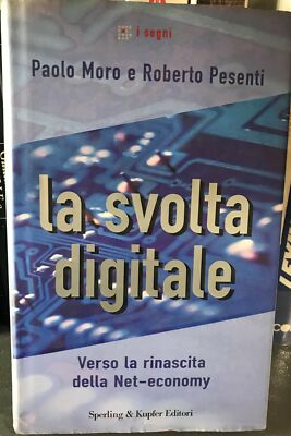 Paolo Moro und Roberto Pesenti - DIE DIGITALE WENDE - Sperling & Kupfer