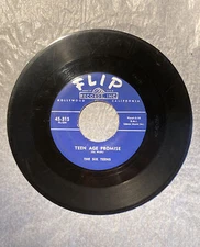 THE SIX TEENS A Teenage Promise / A Casual Look DOO WOP Flip Records 7” 45 RPM