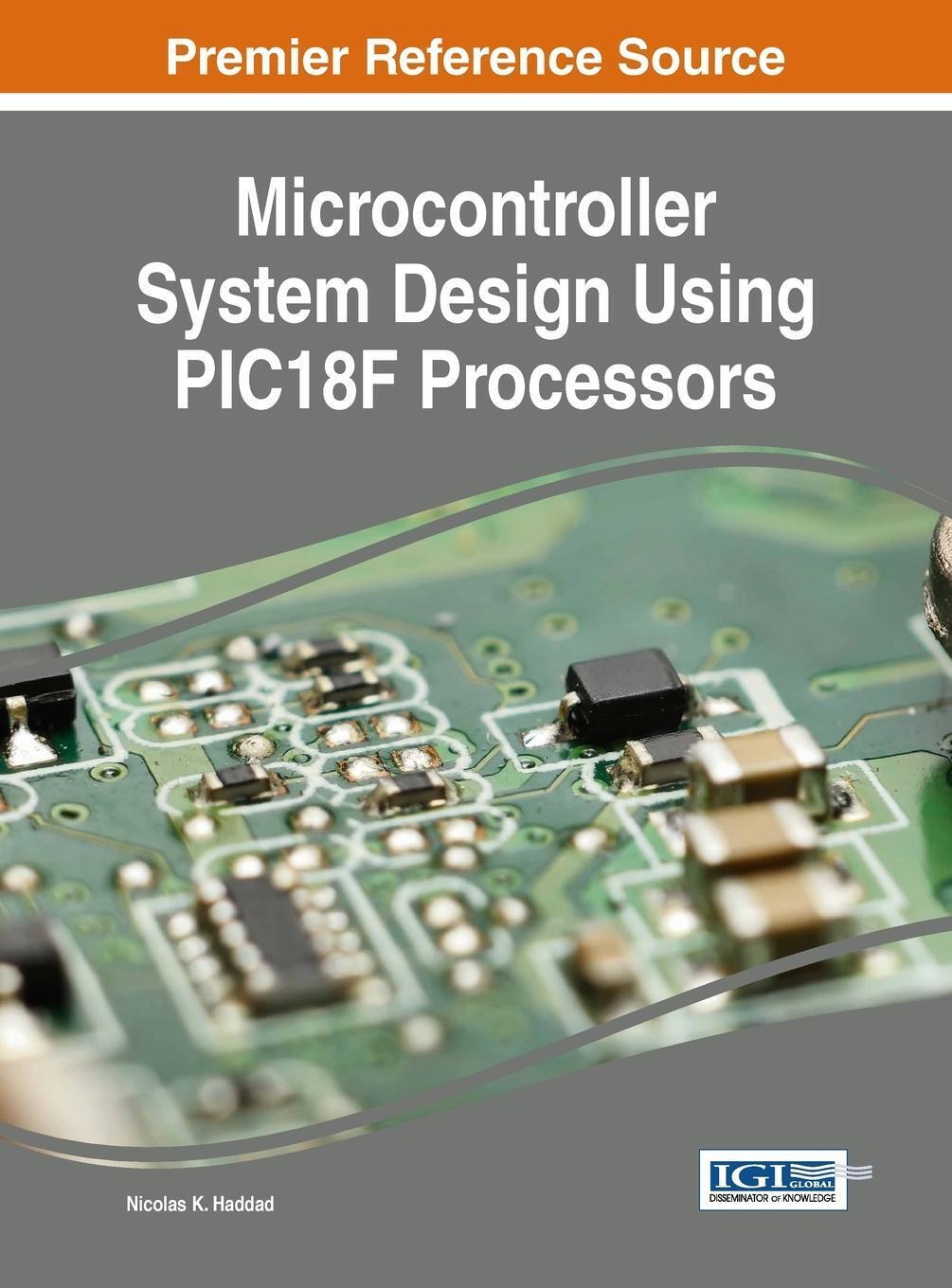 Nicolas K. Haddad | Microcontroller System Design Using Pic18f
