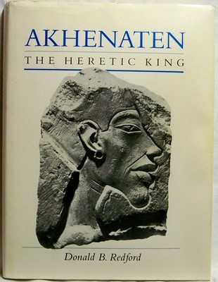 Akhenaten: The Heretic King