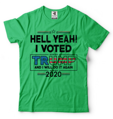 Donald Trump President T-shirt Funny 2024 Elections Hell Yeah I Voted For Trump