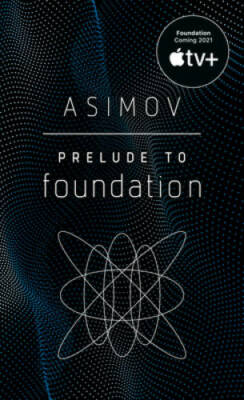 Prelude to Foundation (Foundation, Book 1) - Mass Market Paperback - ACCEPTABLE