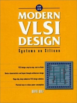 Modern VLSI Design : Systems on Silicon Hardcover Wayne H. Wolf