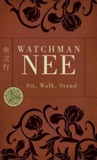 Sit, Walk, Stand by Nee, Watchman, Very Good Book