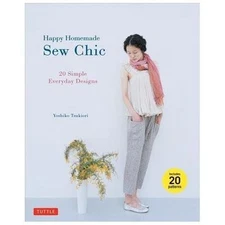 Happy Homemade: Sew Chic: 20 Simple Everyday Designs