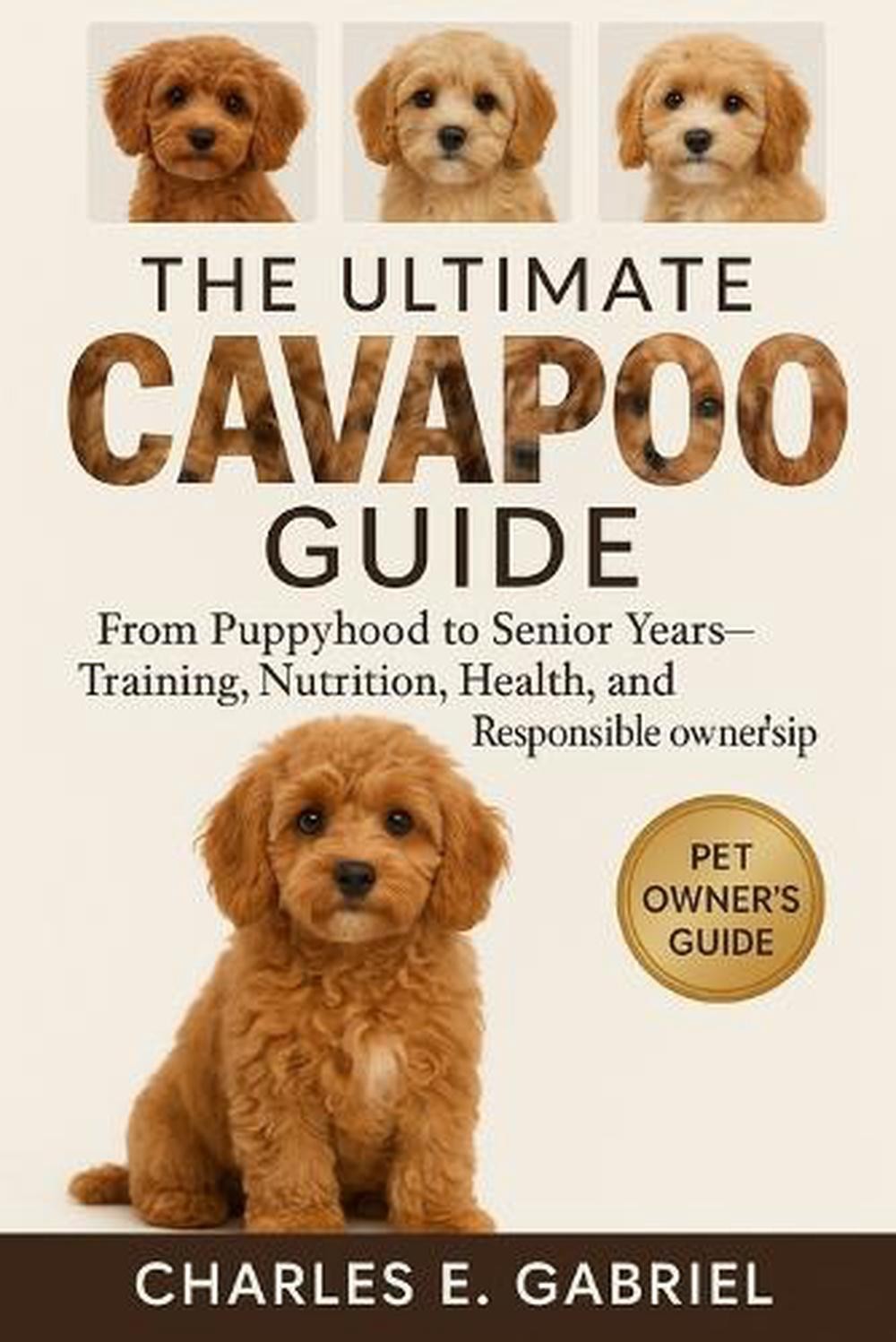 New Checklist Cavapoo The Ultimate Cavapoo Guide: From Puppyhood to Senior Years-Training ...
