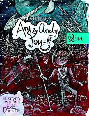 The Adventures of Andey Andy Jones: The 2nd Volume by Todd Damotte (English) Pap