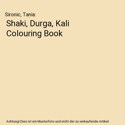 Shaki, Durga, Kali Colouring Book, Sironic, Tania