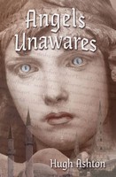 Angels Unawares Hugh Ashton Taschenbuch Kartoniert / Broschiert Englisch 2018
