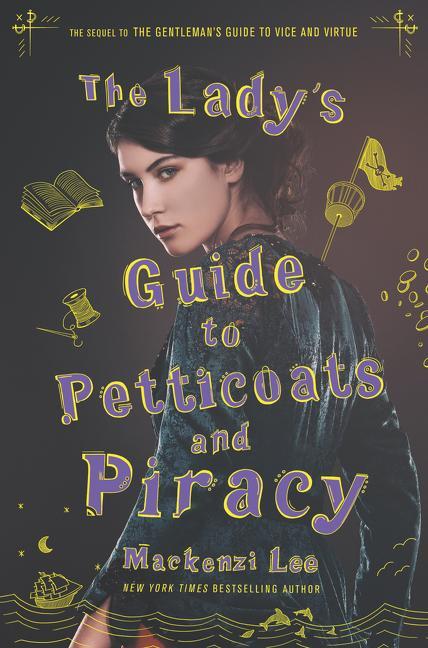 Thumbnail - The Lady's Guide To Petticoats And Piracy | Mackenzi Lee | 2018 |