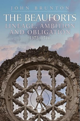 The Beauforts: Abstammung, Ehrgeiz und Verpflichtung 1373-15 - Hardcover NEU Brunton,