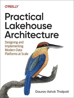 Practical Lakehouse Architecture | Gaurav Thalpati | Englisch | Taschenbuch