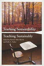TEACHING SUSTAINABILITY / TEACHING SUSTAINABLY By Kirsten Allen Bartels & Kelly