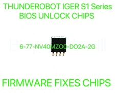 THUNDEROBOT IGER S1 Series, ADMIN NO PASSWORD BIOS CHIP 6-77-NV40MZO0-DO2A-2G