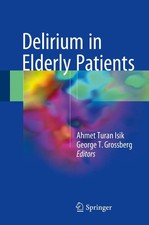 Ahmet Turan Isik (u. a.) | Delirium in Elderl...