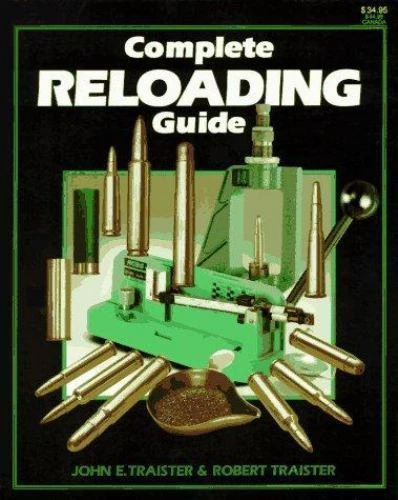 Complete Reloading Guide by Robert Traister and John E. Traister (1996,... - product listing photo