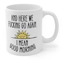 Best Funny Good Morning Gift Coffee Mug Adult Humor Ceramic Cup Birthday Gift