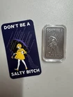 Morton's Salt DON’T BE A SALTY B!TCH 1 Oz .999 Silver Antique Art Bar with COA