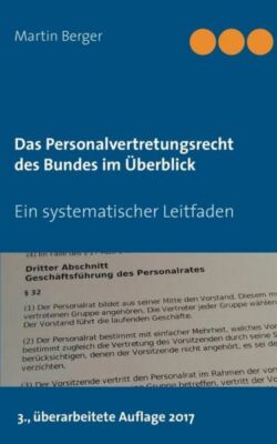 Das Personalvertretungsrecht Des Bundes Im ?Berblick: Ein Systematischer Le...