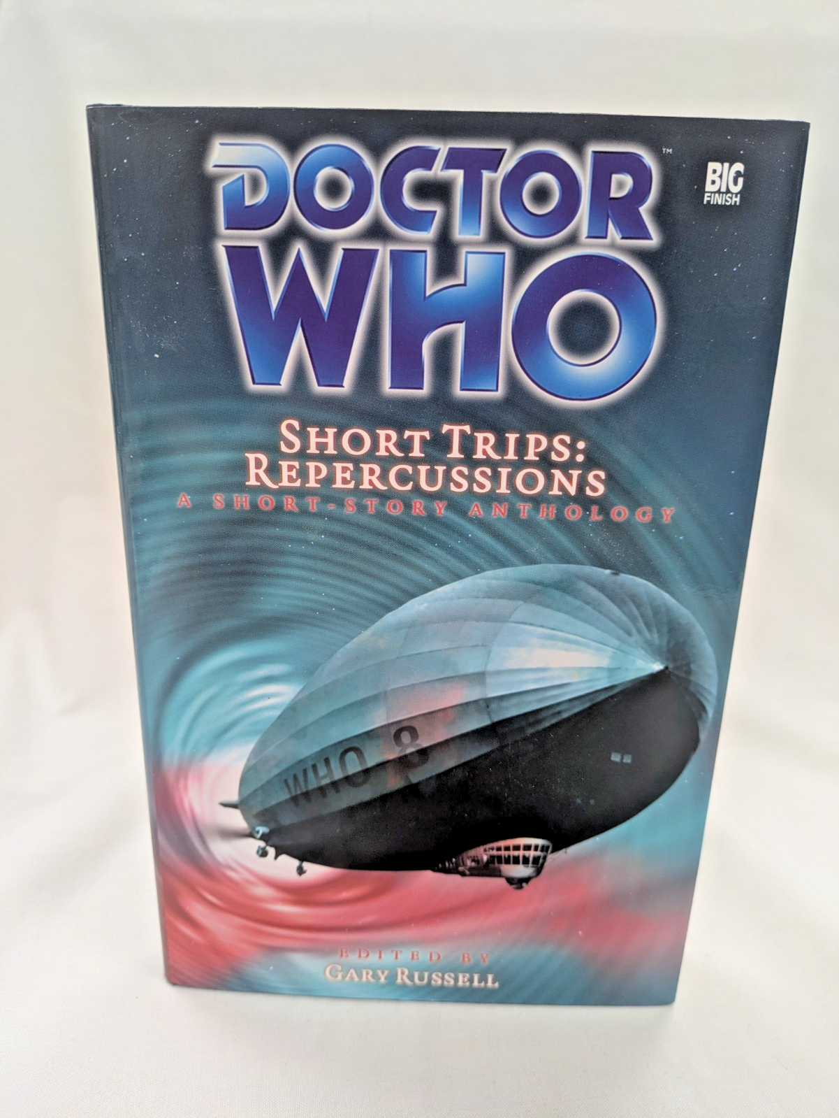 Doctor Who Short Trips: Repercussions (2004, Hardcover) Big Finish [CN]