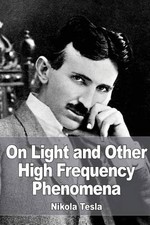 Nikola Tesla On Light and Other High Frequency Phenomena (Paperback) (UK IMPORT)