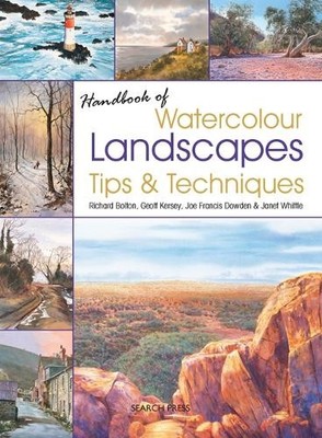 Handbook of Watercolour Landscapes Tips & Techniques by Dowden, Joe 1844489612