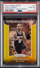 2015 PANINI PRIZM FIREWORKS GOLD PRIZM #25 TONY PARKER 10/10 PSA 10