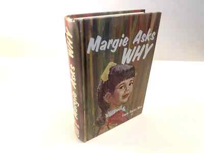 VINTAGE 1963 Margie Asks Why by Laura Rocke Winn Illustrated by Jim R. Padgett