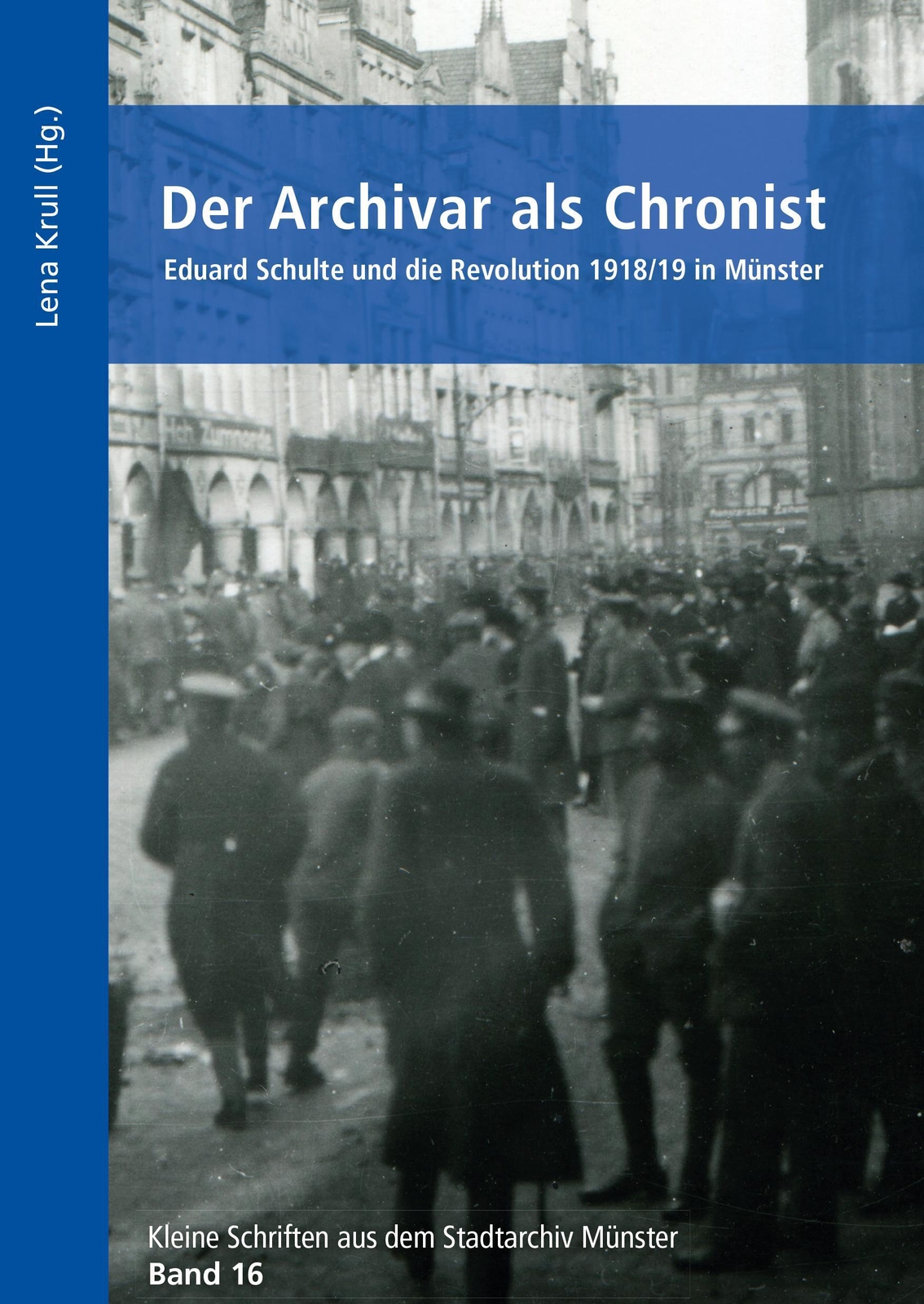 Thumbnail - Der Archivar Als Chronist Eduard Schulte Und Die Revolution 1918/19 In