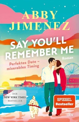 Say You'll Remember Me Abby Jimenez