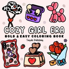 Cozy Girl Era: Bold  Easy Coloring Book for Adults and Teens Featuring Cute...