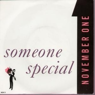 November One Someone Special 7'' vinyl UK Epic 1988 B/w running for your love in