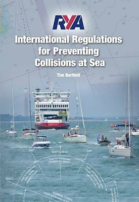 RYA International Regulations for Preventing Collisions at Sea: 2015 by Tim...