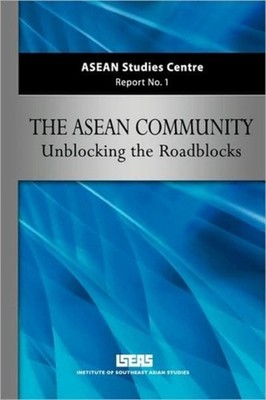 ISEAS - ASEAN Community  Unblocking the Roadblocks - New paperback or  - X555z